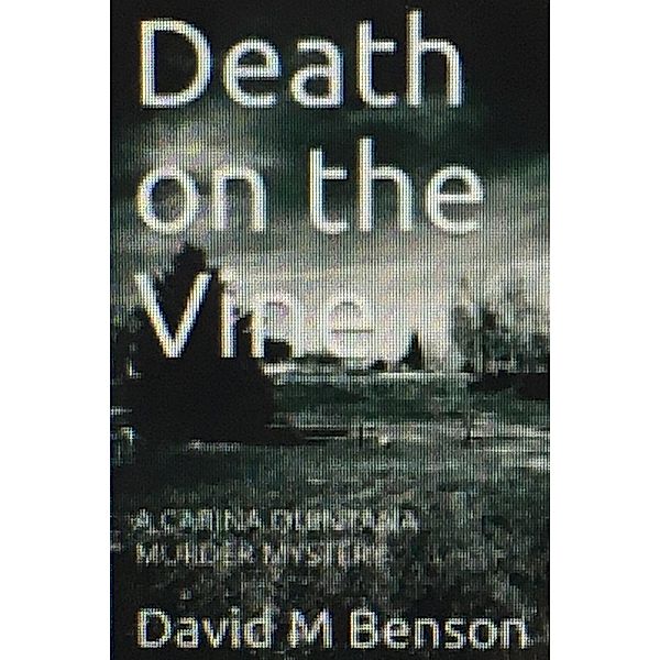 Death on the Vine, David Benson