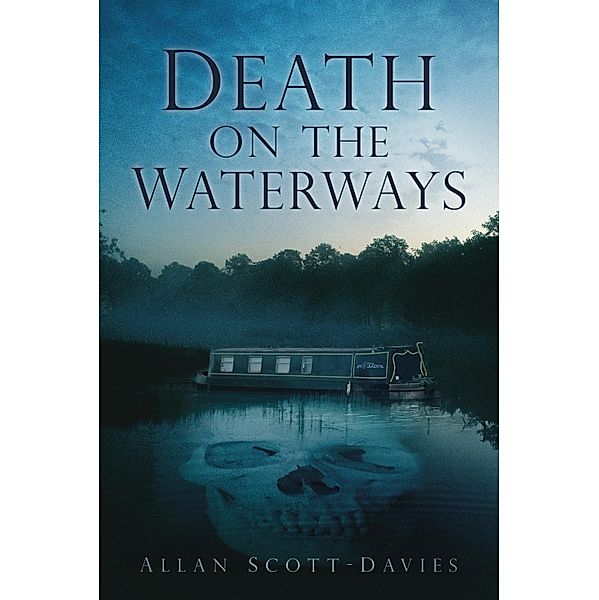 Death on the Waterways, Allan Scott-Davies