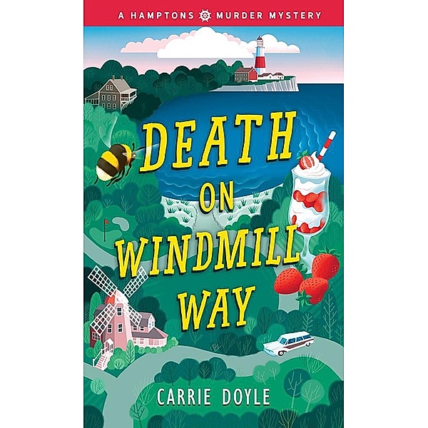 Death on Windmill Way / Hamptons Murder Mysteries Bd.1, Carrie Doyle