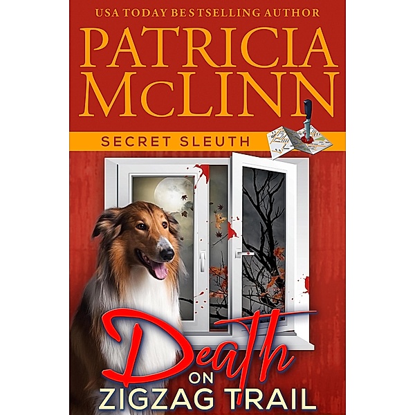 Death on ZigZag Trail (Secret Sleuth, Book 7) / Secret Sleuth, Patricia Mclinn