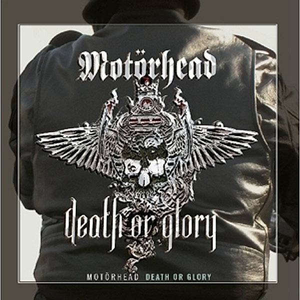Death Or Glory, Motorhead