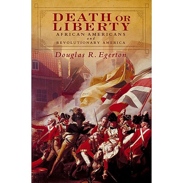 Death or Liberty, Douglas R. Egerton