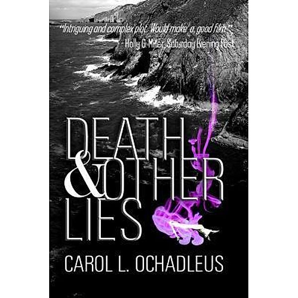 Death & Other Lies, Carol L. Ochadleus
