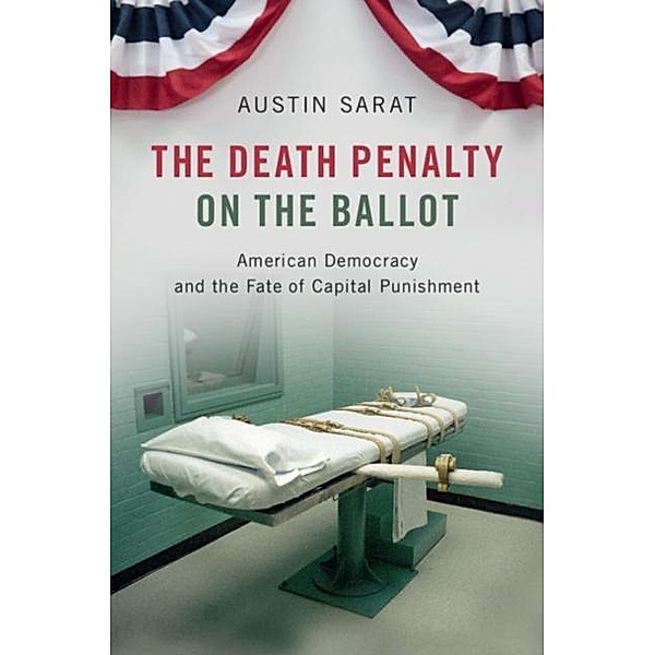 Death Penalty on the Ballot, Austin Sarat