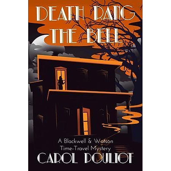Death Rang the Bell, Carol Pouliot
