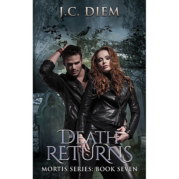 Death Returns (Mortis Vampire Series, #7), J. C. Diem