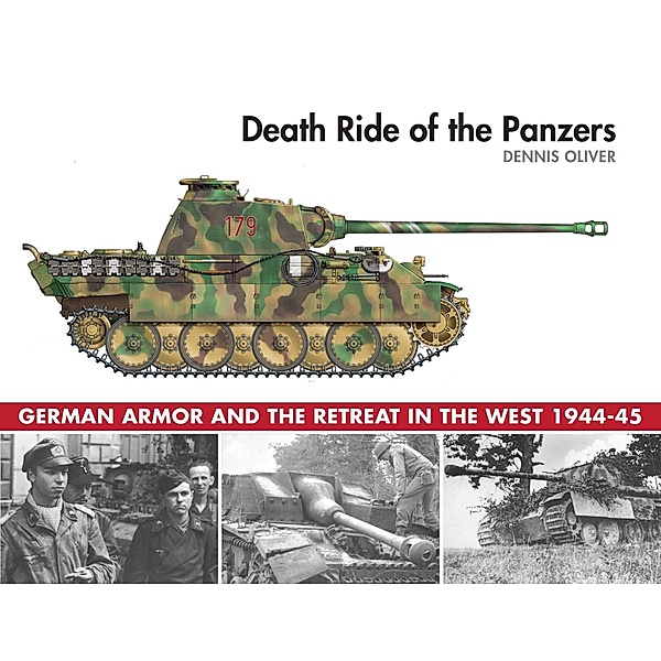 Death Ride of the Panzers, Dennis Oliver