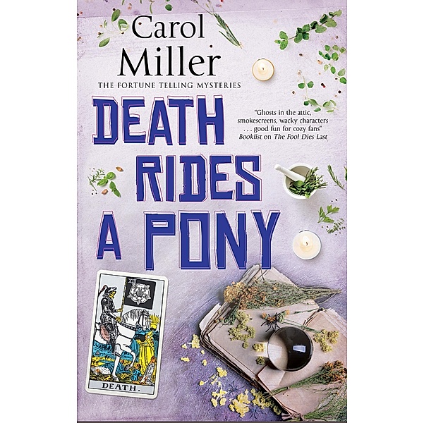 Death Rides a Pony / The Fortune Telling Mysteries Bd.2, Carol Miller
