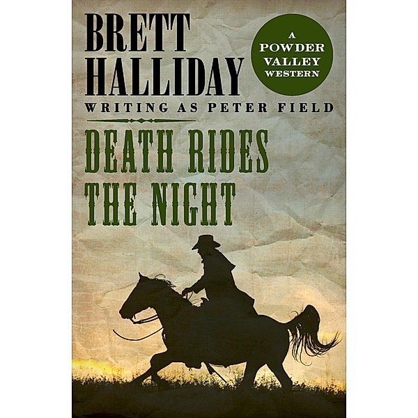 Death Rides the Night / The Powder Valley Westerns, Brett Halliday