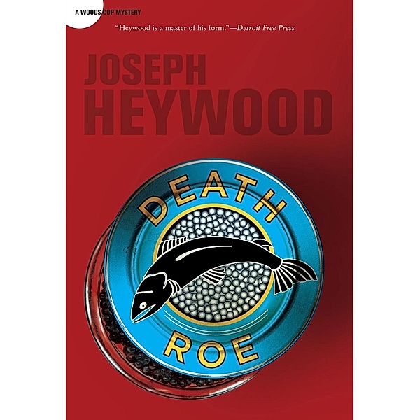 Death Roe, Joseph Heywood