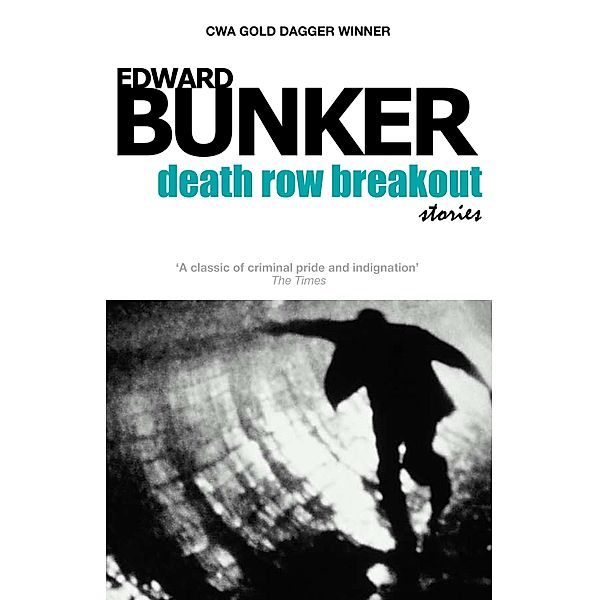 Death Row Breakout Stories, Edward Bunker