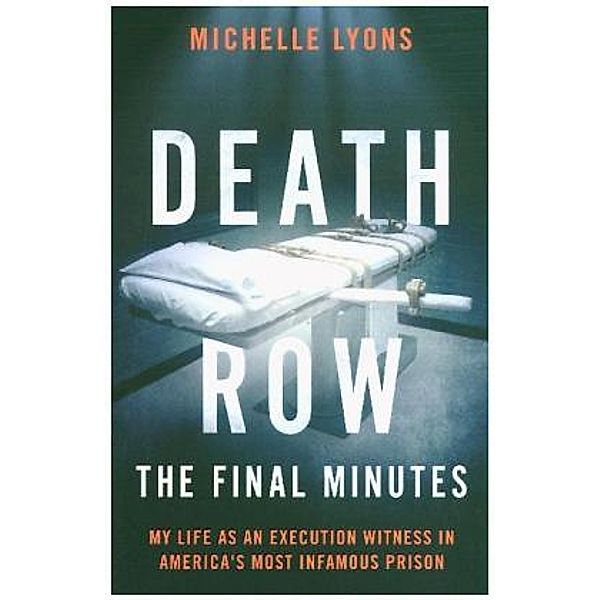 Death Row: The Final Minutes, Michelle Lyons, Larry Fitzgerald