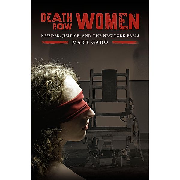 Death Row Women, Mark Gado
