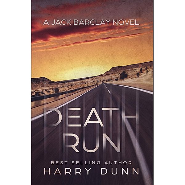 Death Run (Jack Barclay, #3) / Jack Barclay, Harry Dunn