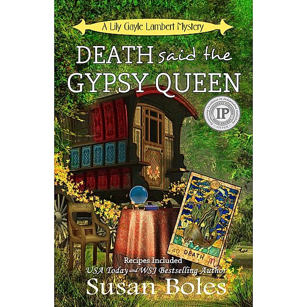 Death said the Gypsy Queen (Lily Gayle Lambert Mystery, #4) / Lily Gayle Lambert Mystery, Susan Boles