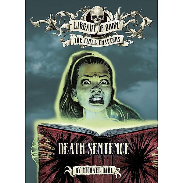 Death Sentence / Raintree Publishers, Michael Dahl