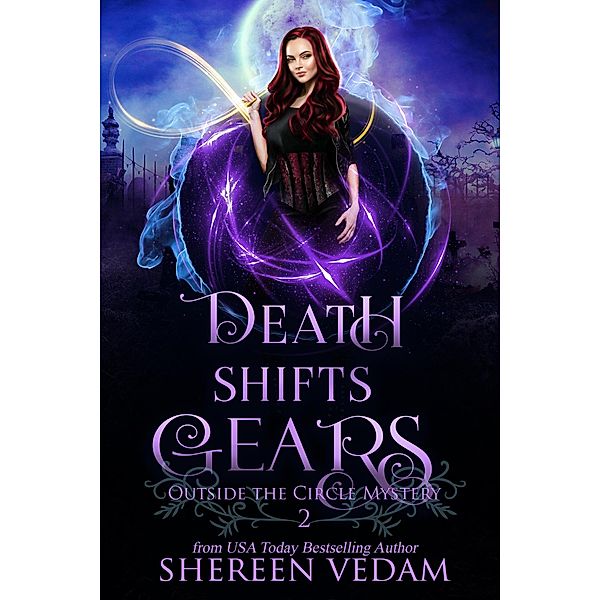 Death Shifts Gears (Outside the Circle Mystery, #2) / Outside the Circle Mystery, Shereen Vedam