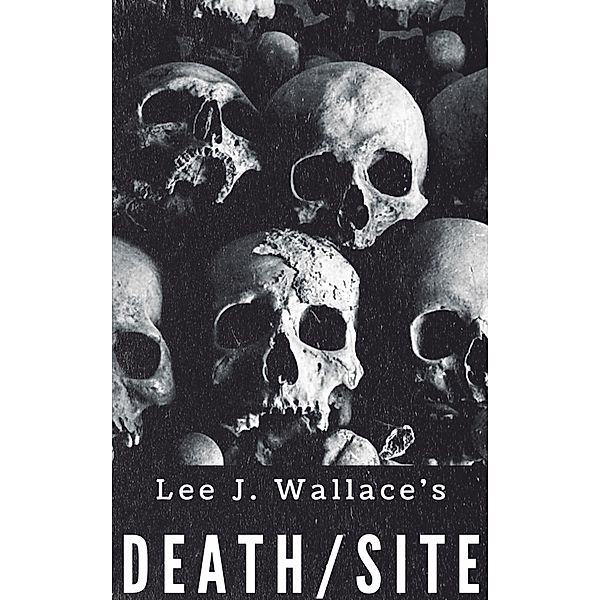 Death/Site, Lee Wallace