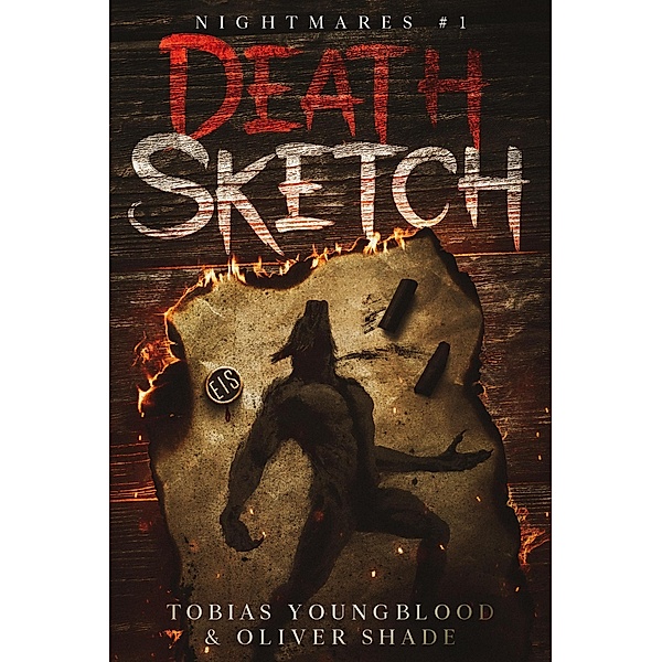 Death Sketch (Nightmares Series, #1) / Nightmares Series, Tobias Youngblood, Oliver Shade
