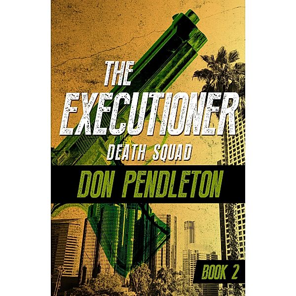 Death Squad / The Executioner, Don Pendleton
