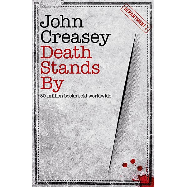 Death Stands By / Department Z Bd.10, John Creasey