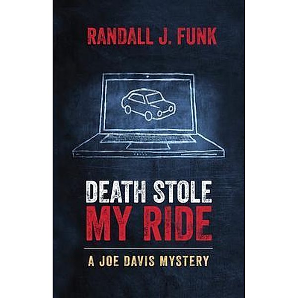 Death Stole My Ride / Joe Davis Bd.5, Randall J Funk
