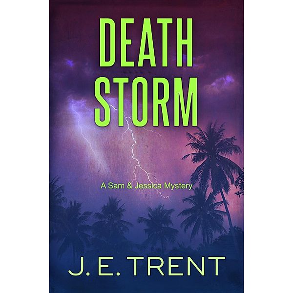 Death Storm (Hawaii Adventure, #6) / Hawaii Adventure, J. E. Trent
