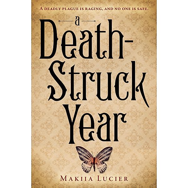 Death-Struck Year / Clarion Books, Makiia Lucier