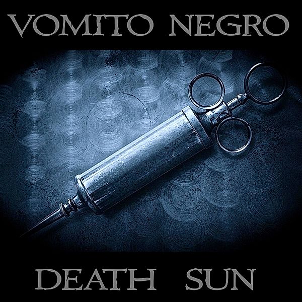 Death Sun, Vomito Negro