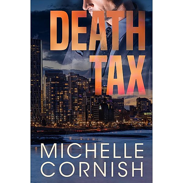 Death Tax (Cynthia Webber, #5) / Cynthia Webber, Michelle Cornish