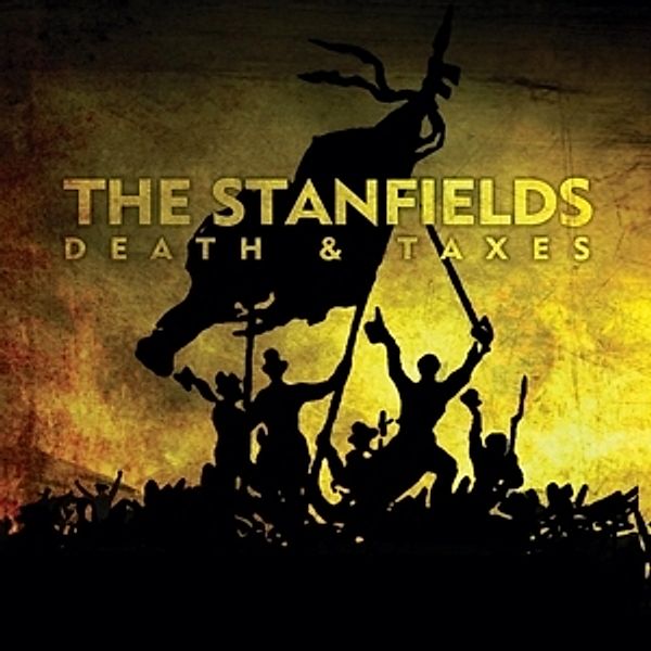 Death & Taxes (Vinyl), The Stanfields