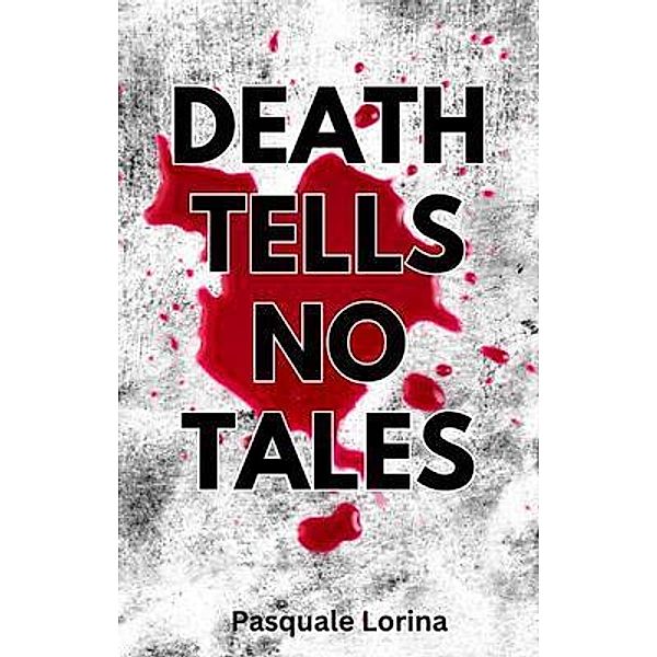 Death Tells No Tales, Pasquale Lorina