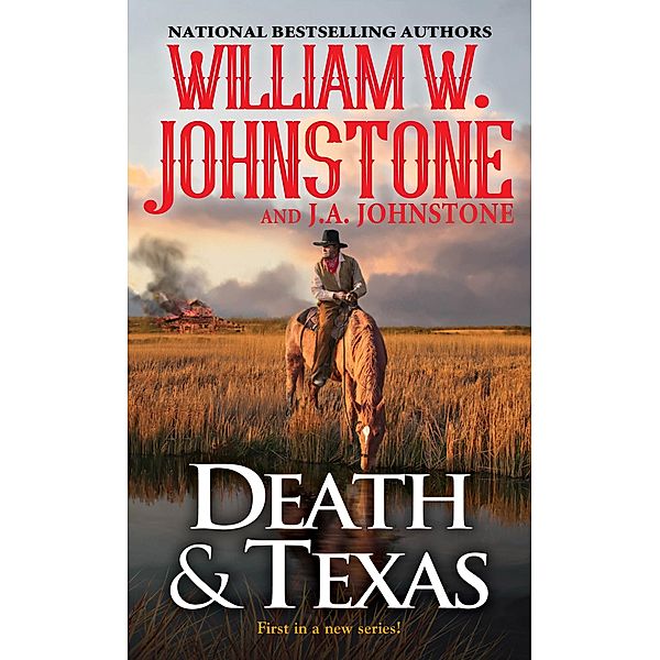 Death & Texas / A Death & Texas Western Bd.1, William W. Johnstone, J. A. Johnstone