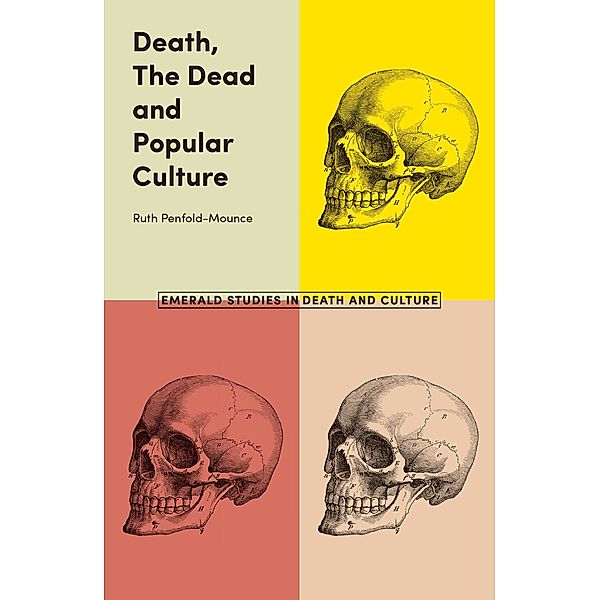 Death, The Dead and Popular Culture, Ruth Penfold-Mounce