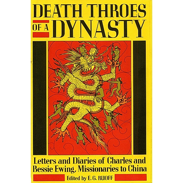 Death Throes of a Dynasty, Ed. (Jay) E. G. Ruoff