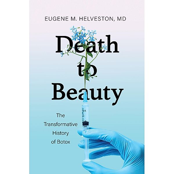 Death to Beauty, Eugene M. Helveston