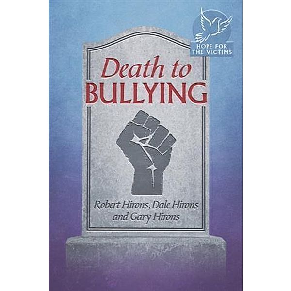 Death to Bullying, Robert Hirons
