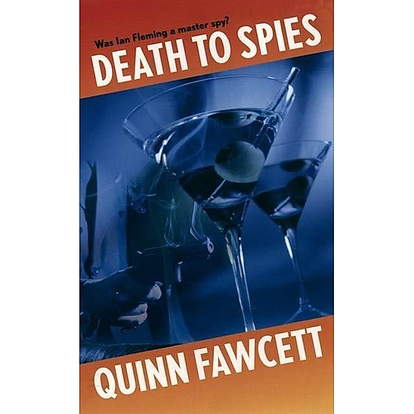 Death to Spies / Ian Fleming Bd.1, QUINN FAWCETT