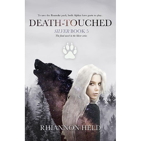 Death-Touched (Silver, #5) / Silver, Rhiannon Held