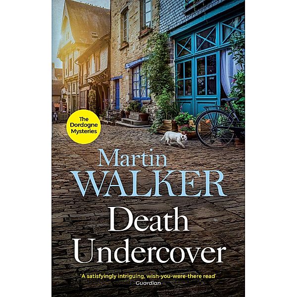 Death Undercover / The Dordogne Mysteries Bd.7, Martin Walker