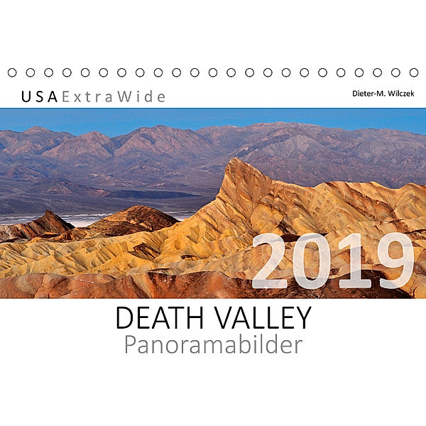 DEATH VALLEY Panoramabilder (Tischkalender 2019 DIN A5 quer), Dieter-M. Wilczek