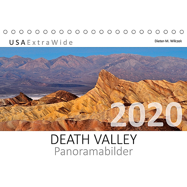 DEATH VALLEY Panoramabilder (Tischkalender 2020 DIN A5 quer), Dieter-M. Wilczek