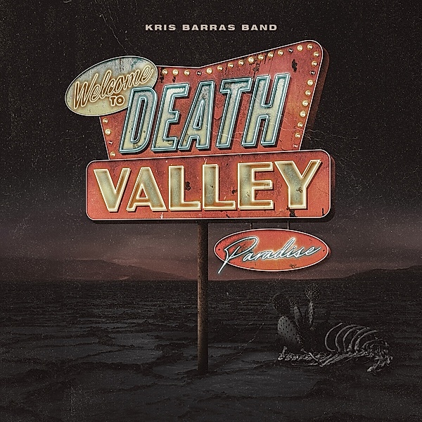 Death Valley Paradise, Kris Barras Band