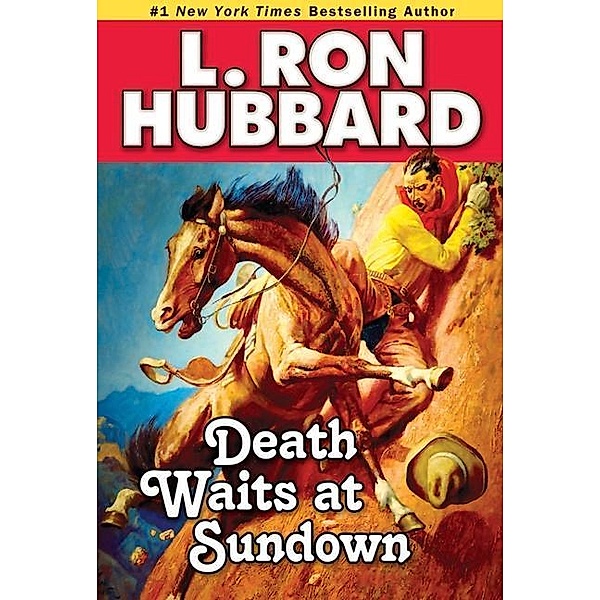 Death Waits at Sundown / Western Short Stories Collection, L. Ron Hubbard