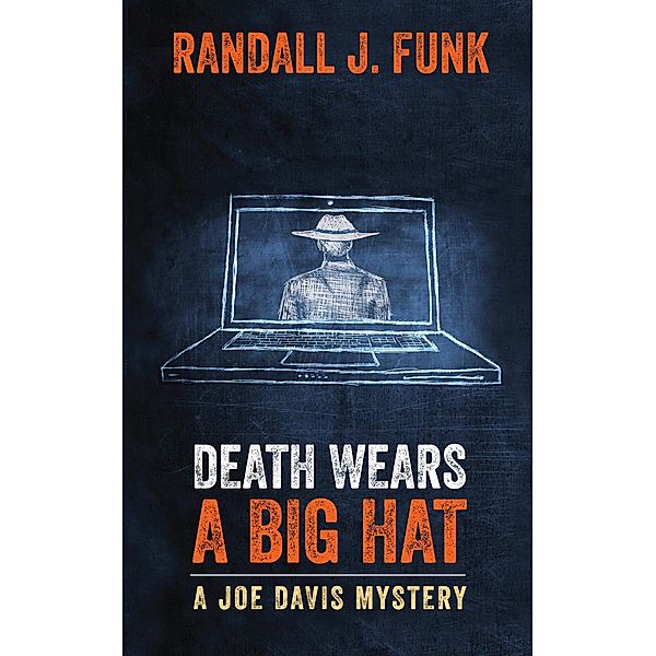 Death Wears a Big Hat, Randall J. Funk