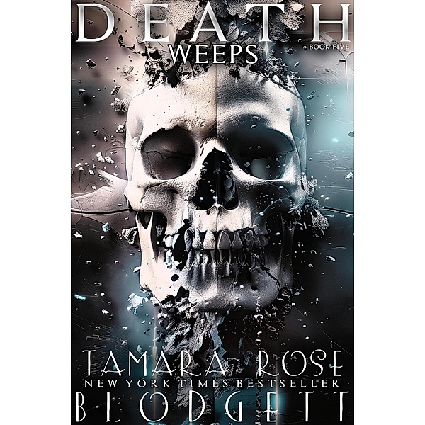Death Weeps / DEATH, Tamara Rose Blodgett