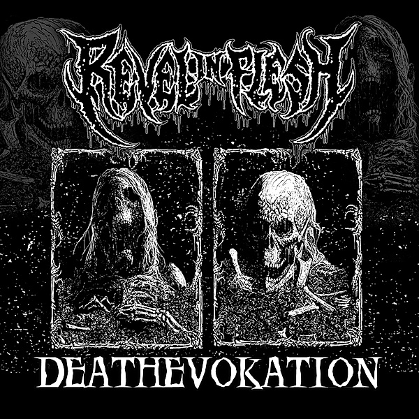 Deathevokation (Re-Release+Bonus), Revel In Flesh