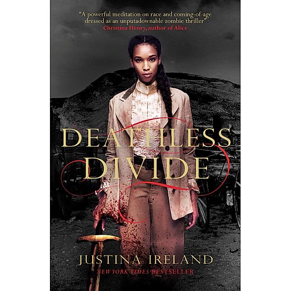 Deathless Divide / Dread Nation Bd.2, Justina Ireland