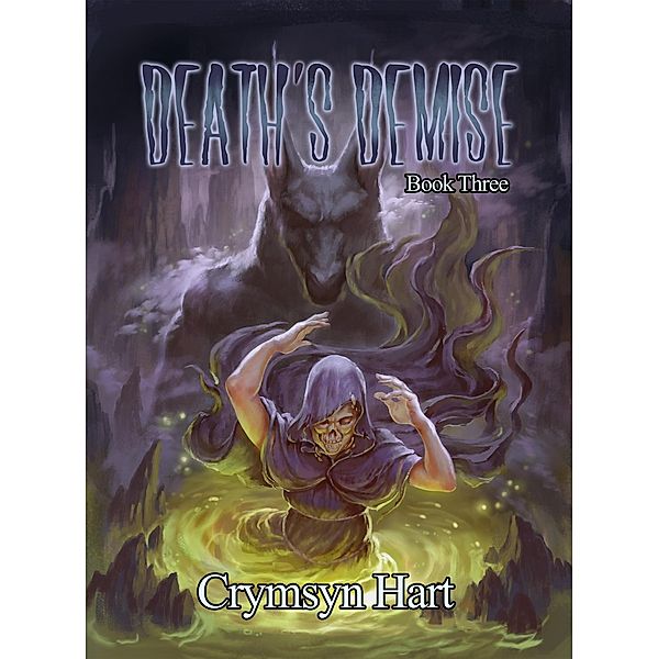 Deathly Encounters: Death's Demise (Deathly Encounters, #3), Crymsyn Hart