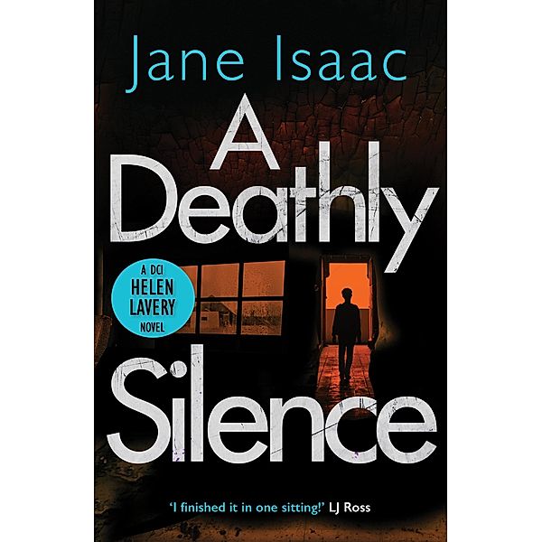 Deathly Silence, Jane Isaac